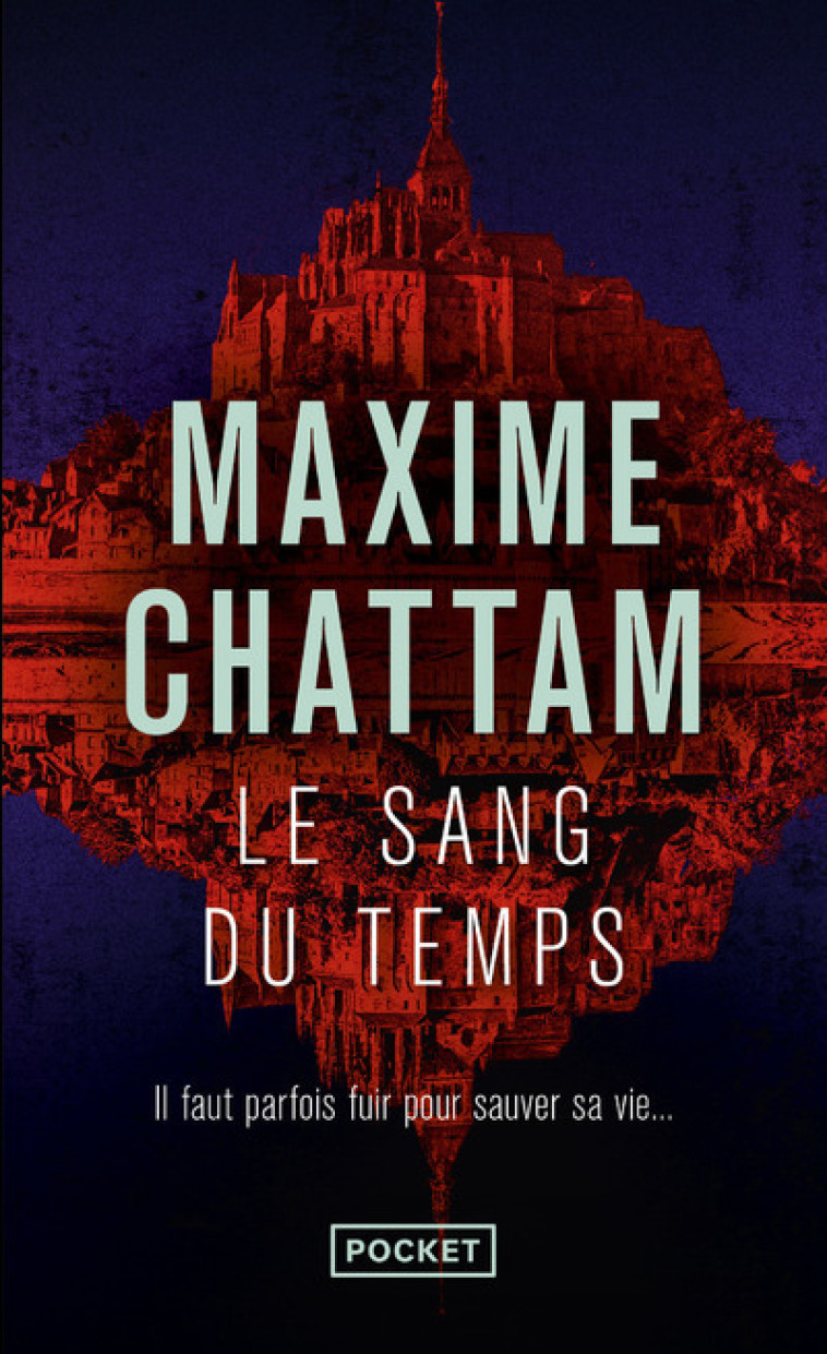 Le sang du temps - Maxime Chattam, Maxime Chattam - POCKET
