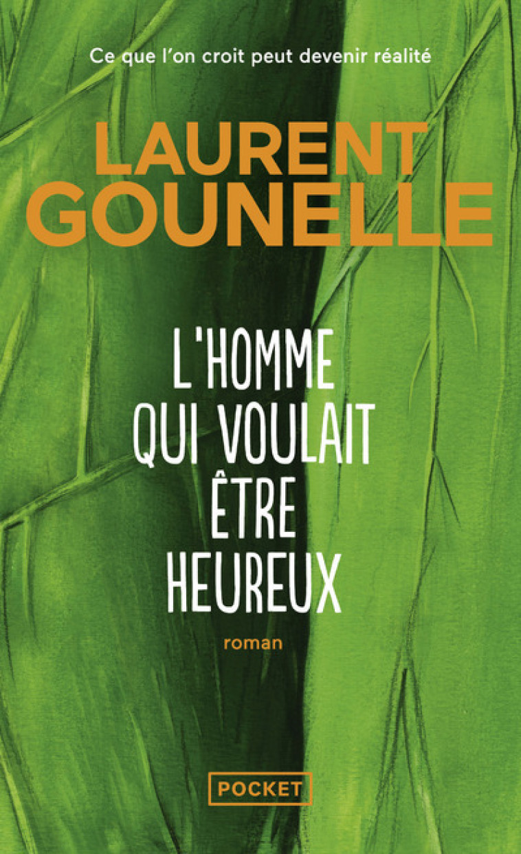 L'homme qui voulait être heureux - Laurent Gounelle, Laurent Gounelle - POCKET