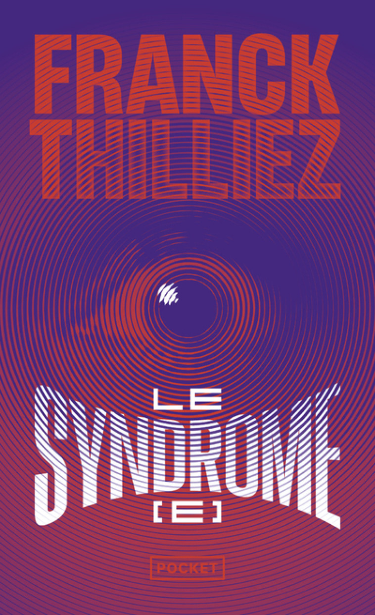 Le syndrome [E] - Franck Thilliez, Franck Thilliez - POCKET