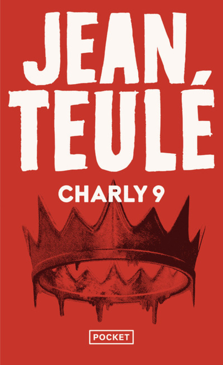 Charly 9 - Jean Teulé, Jean Teulé - POCKET