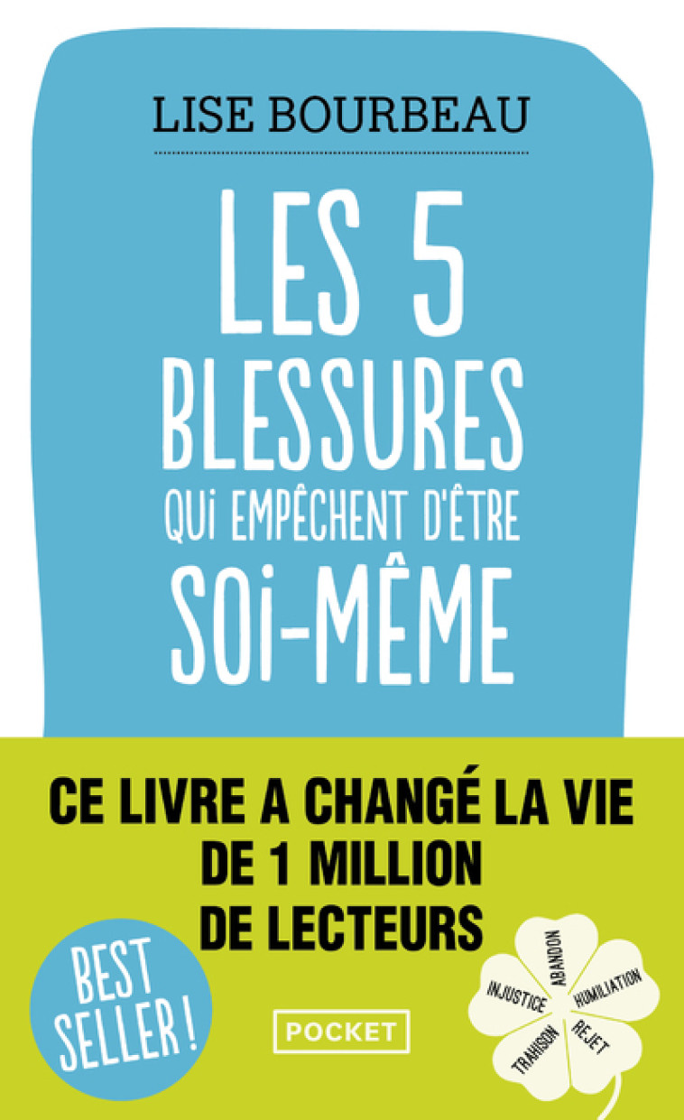 Les cinq blessures qui empêchent d'être soi-même - Lise Bourbeau, Lise Bourbeau - POCKET