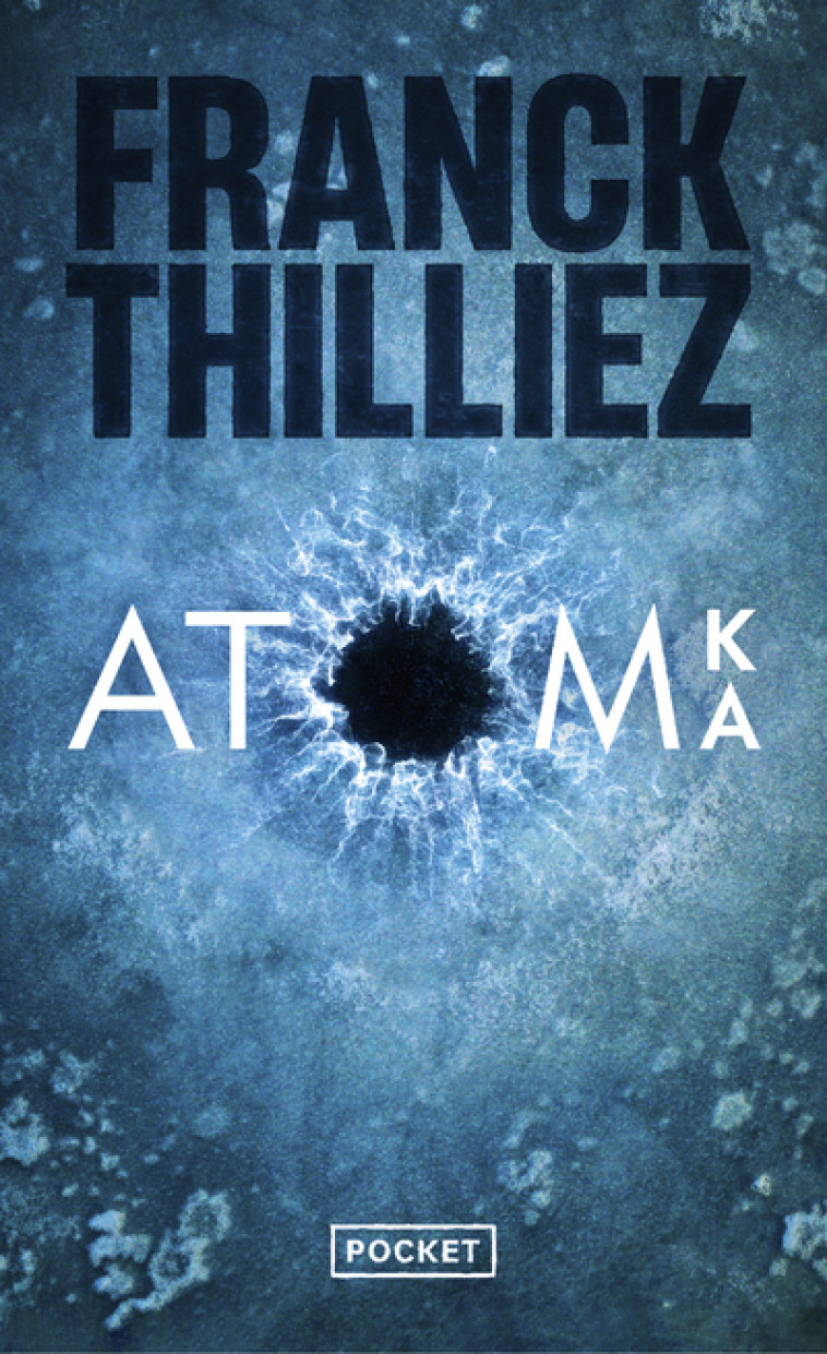 Atom(ka) - Franck Thilliez, Franck Thilliez - POCKET