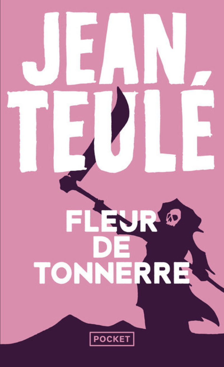 Fleur de tonnerre - Jean Teulé, Jean Teulé - POCKET