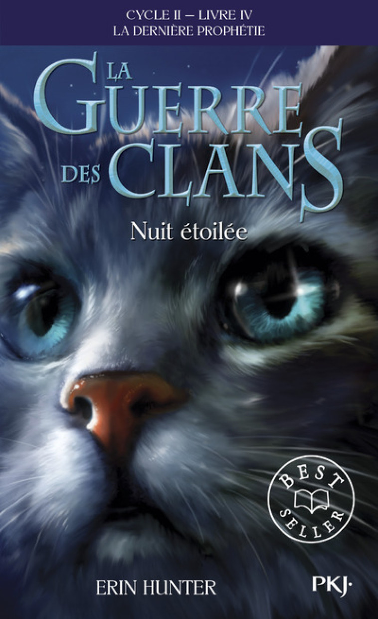 La guerre des Clans - cycle II La dernière prophétie - tome 4 Nuit étoilée - Erin Hunter, Aude Carlier, Erin Hunter, Aude Carlier - POCKET JEUNESSE