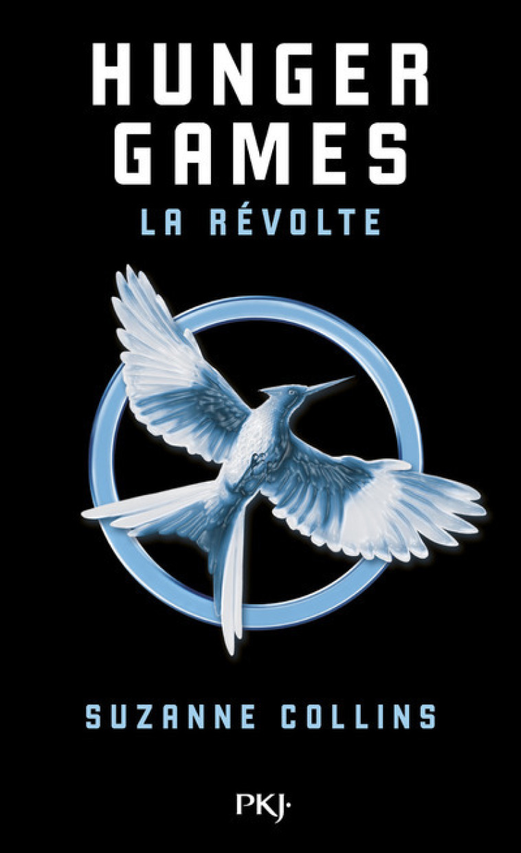 Hunger Games - tome 3 La révolte - Suzanne Collins, Guillaume Fournier, Suzanne Collins, Guillaume Fournier - POCKET JEUNESSE