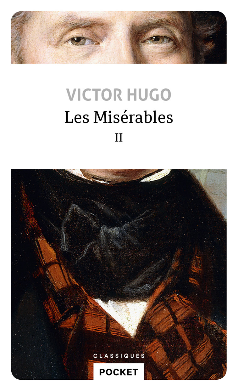 Les Misérables - tome 2 - Victor Hugo, Arnaud Laster - POCKET