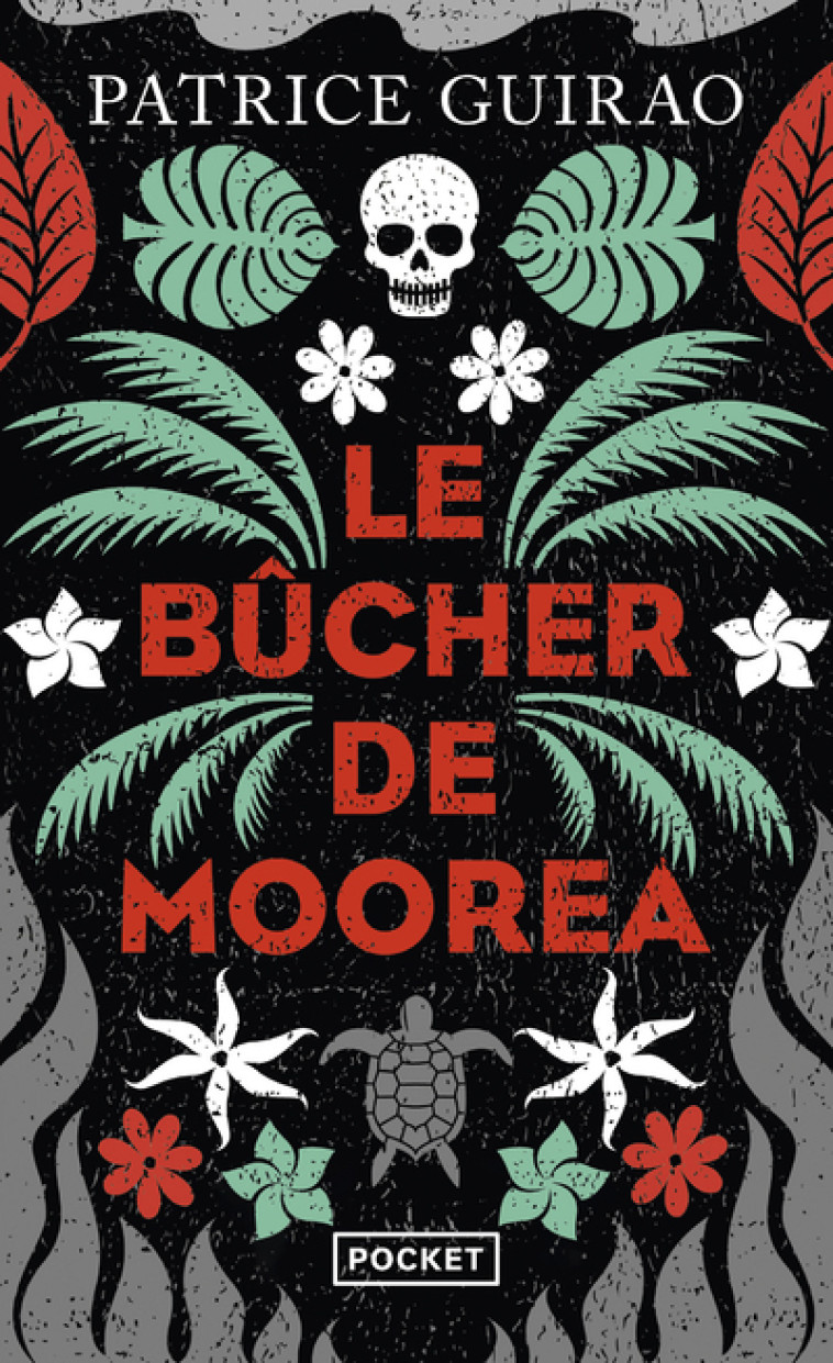 Le Bûcher de Moorea - Patrice Guirao, Patrice Guirao - POCKET