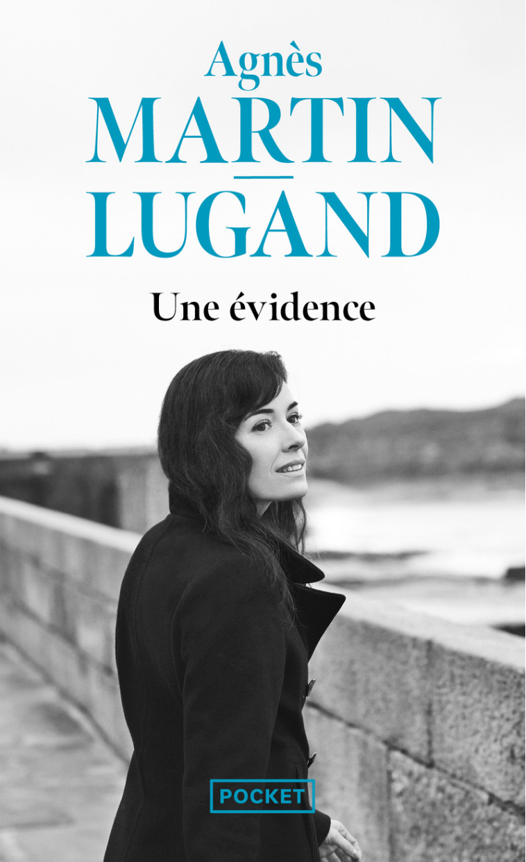 Une évidence - Agnès Martin-Lugand, Agnès Martin-Lugand - POCKET