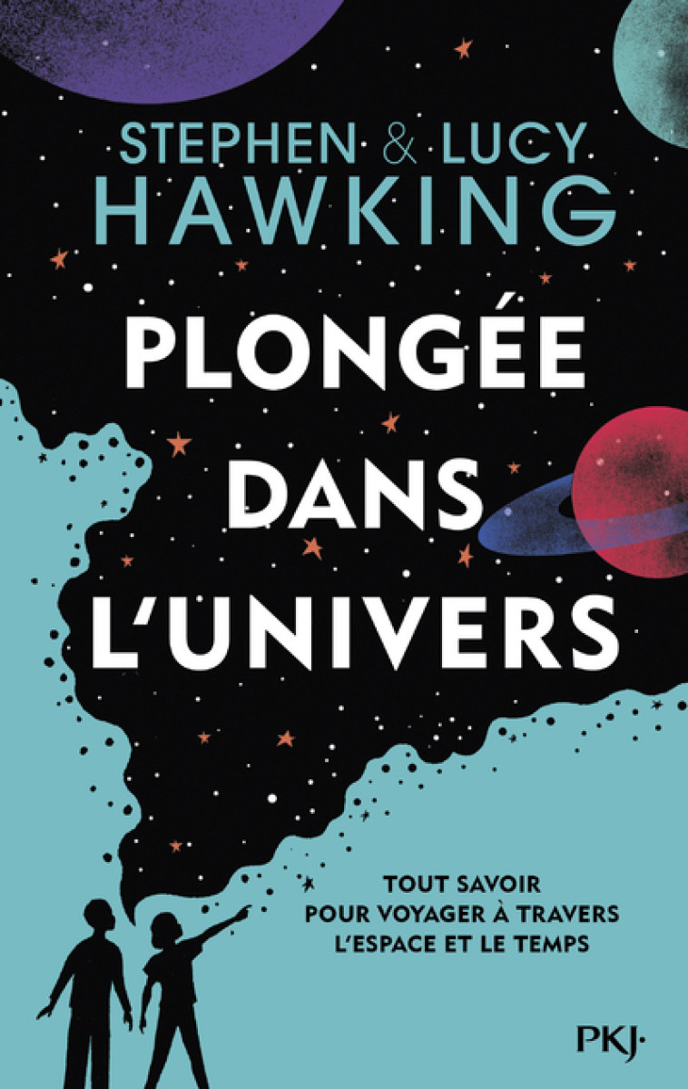 Plongée dans l'univers - Stephen William Hawking, Lucy Hawking, Jan Bielecki, Frédérique Fraisse - POCKET JEUNESSE