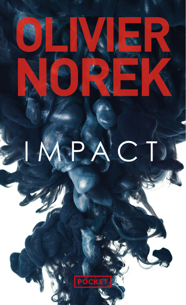 Impact - Olivier Norek, Olivier Norek - POCKET