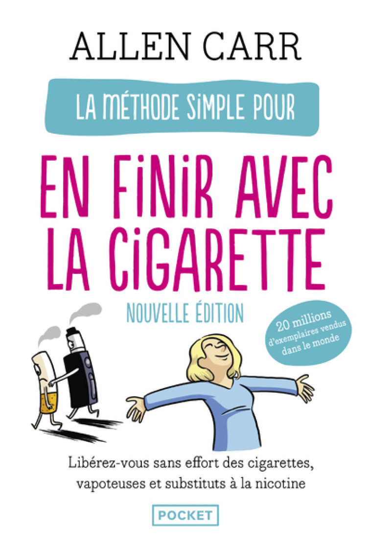 La Méthode simple pour en finir avec la cigarette - Allen Carr, Véronique Gourdon, Allen Carr, Véronique Gourdon - POCKET