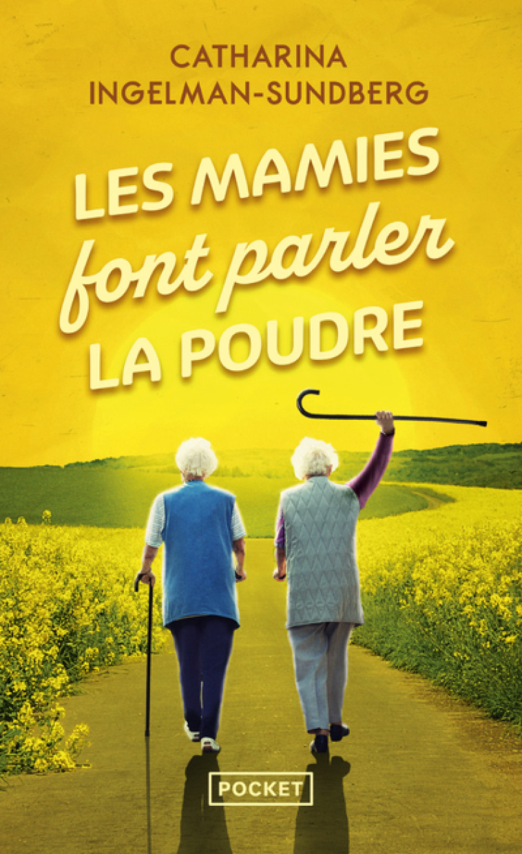 Les Mamies font parler la Poudre - Catharina Ingelman-Sundberg, Hélène Hervieu, Catharina Ingelman-Sundberg, Hélène Hervieu - POCKET