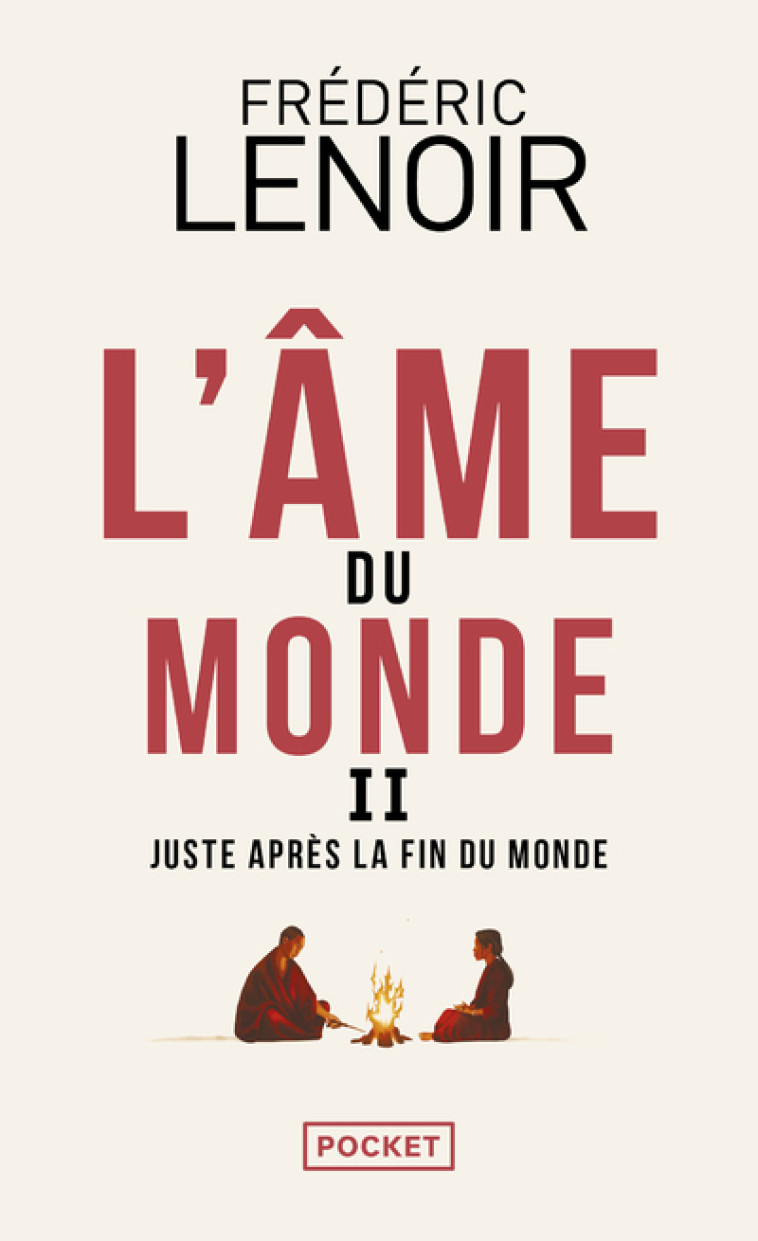 L'Âme du monde - Tome 2 Juste après la fin du monde - Frédéric Lenoir, Fabrice Midal - POCKET