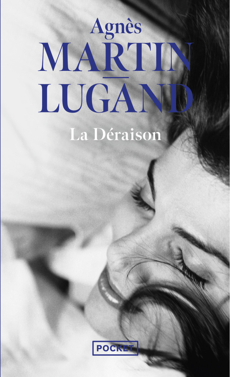 La Déraison - Agnès Martin-Lugand, Agnès Martin-Lugand - POCKET