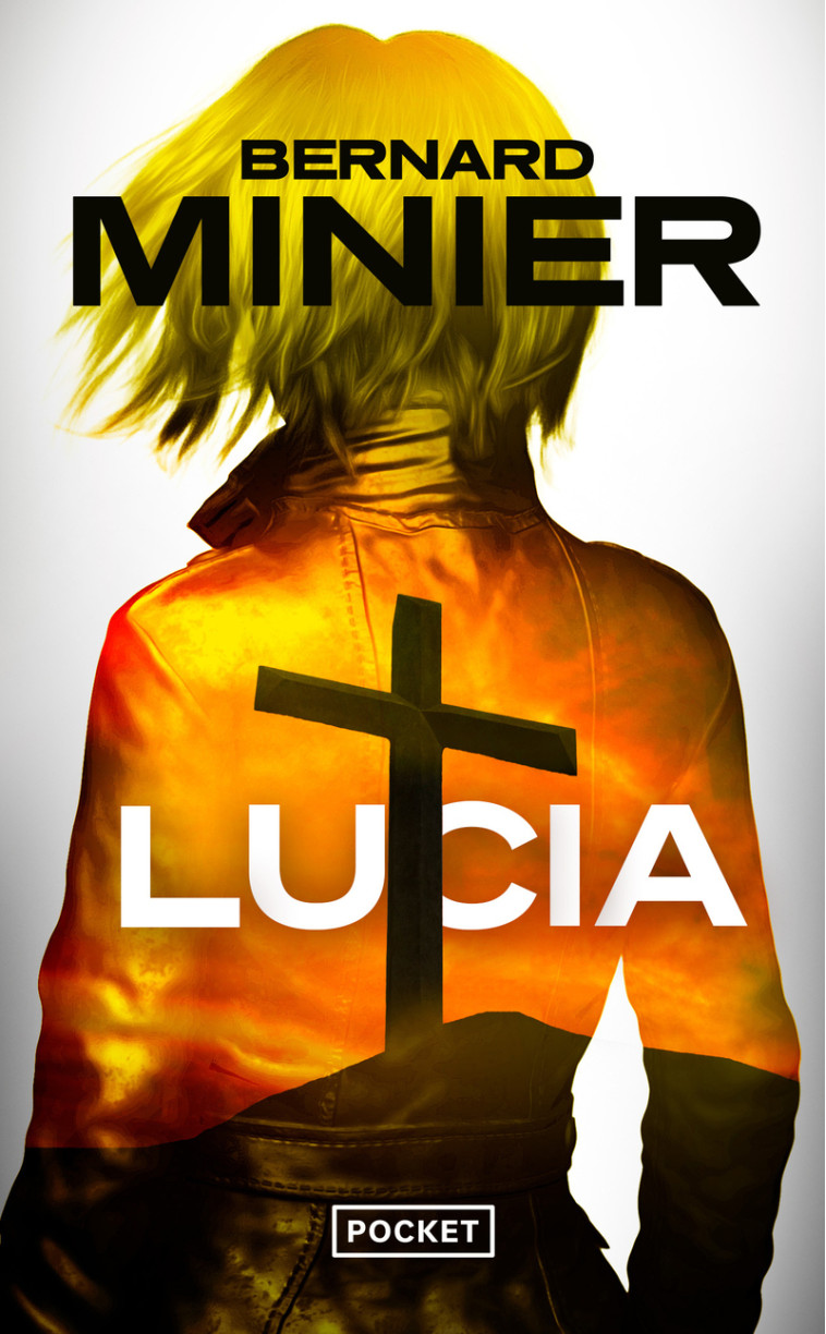 Lucia - Bernard Minier, Bernard Minier - POCKET