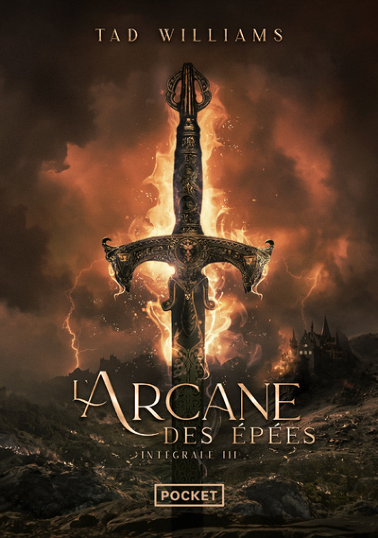 L'Arcane des épées - Intégrale 3 - Tad Williams, Jacques Collin, Elian Blackmor - POCKET