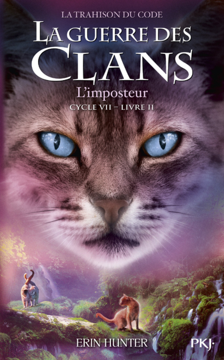 La Guerre des clans Cycle VII - Tome 2 L'Imposteur - Erin Hunter, Aude Carlier - POCKET JEUNESSE