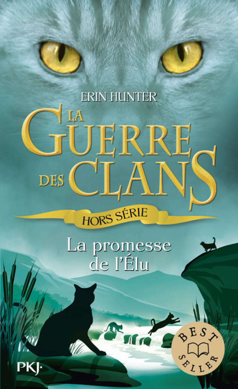 Guerre des Clans : La promesse de l'Elu - Hors-série - Erin Hunter, Aude Carlier - POCKET JEUNESSE