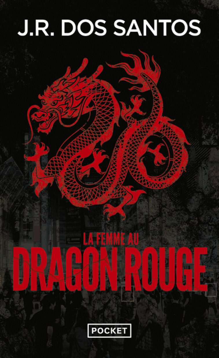 La Femme au dragon rouge - José Rodrigues Dos Santos, Catherine Leterrier, José Rodrigues Dos Santos, Catherine Leterrier - POCKET