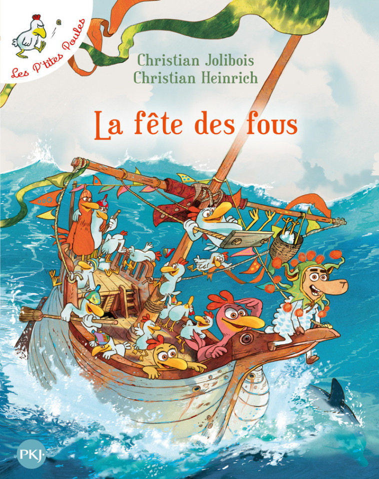 Les P'tites Poules - Tome 21 La fête des fous - Christian Jolibois, Christian Heinrich, Christian Jolibois, Christian Heinrich - POCKET JEUNESSE