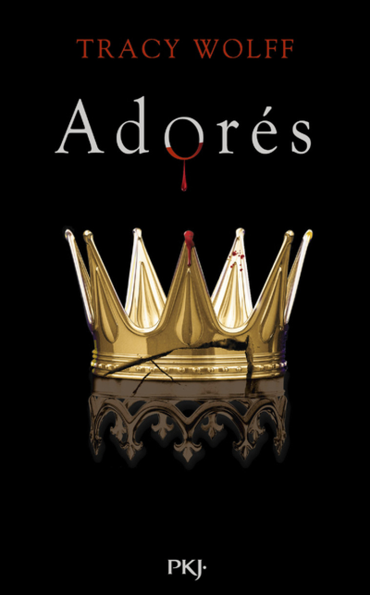 Assoiffés - Tome 9 Adorés - Tracy Wolff, Julie Lafon, Tracy Wolff, Julie Lafon - POCKET JEUNESSE