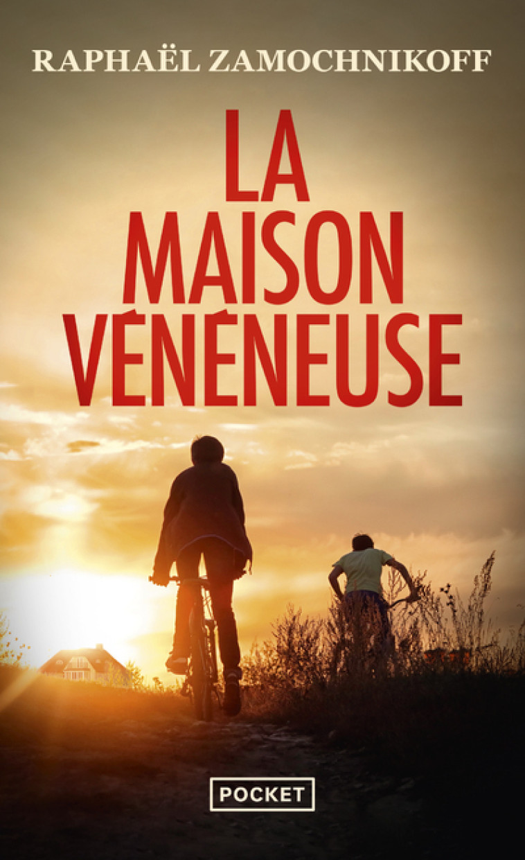 La Maison vénéneuse - Raphaël Zamochnikoff, Raphaël Zamochnikoff - POCKET