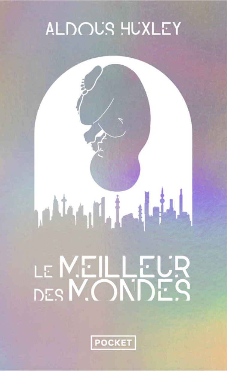 Le Meilleur des mondes - Collector - Aldous HUXLEY, Josée Kamoun, Isabelle Jarry, Aldous HUXLEY, Isabelle Jarry, Josée Kamoun - POCKET