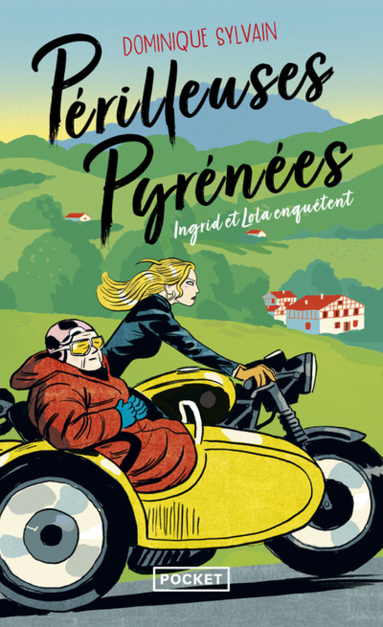 Périlleuses pyrénées - Dominique Sylvain, Dominique Sylvain - POCKET