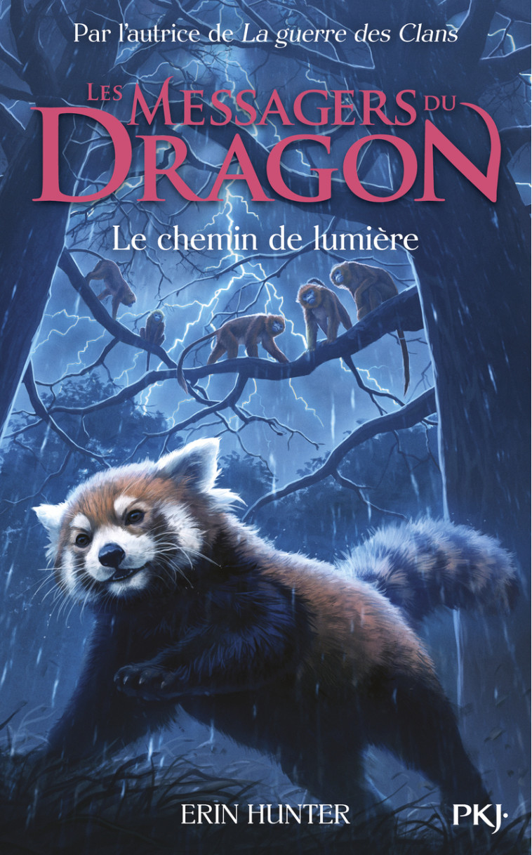 Les Messagers du Dragon Cycle 1 - Tome 5 Le chemin de lumière - Erin Hunter, Frédérique Fraisse, Erin Hunter, Frédérique Fraisse - POCKET JEUNESSE