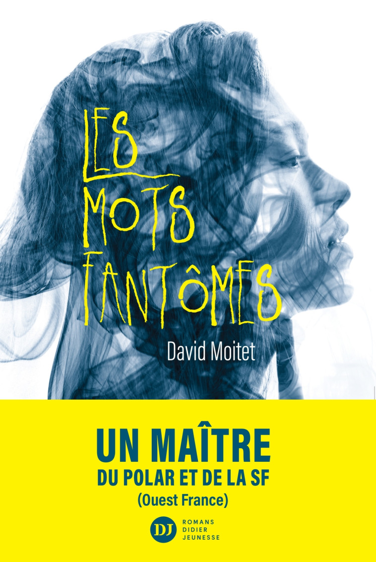 Les Mots fantômes - David Moitet, Frédérique Renoust Frédérique Renoust,  Frédérique Renoust - DIDIER JEUNESSE