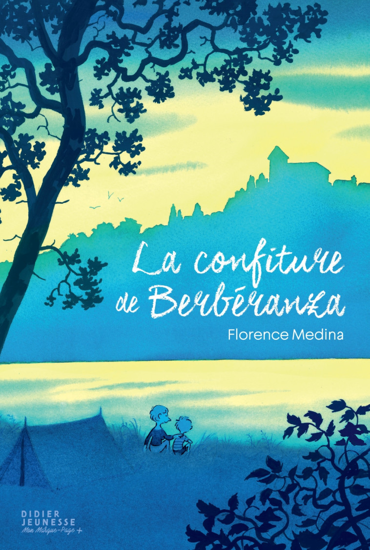 La Confiture de Berbéranza - Florence MEDINA - DIDIER JEUNESSE
