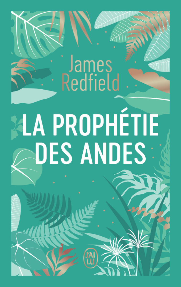 La prophétie des Andes - James Redfield, Bernard Willerval, James Redfield, Bernard Willerval - J'AI LU