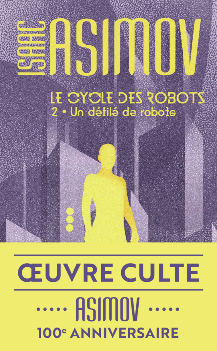 Un défilé de robots - Isaac Asimov, Pierre Billon, Isaac Asimov, Pierre Billon - J'AI LU