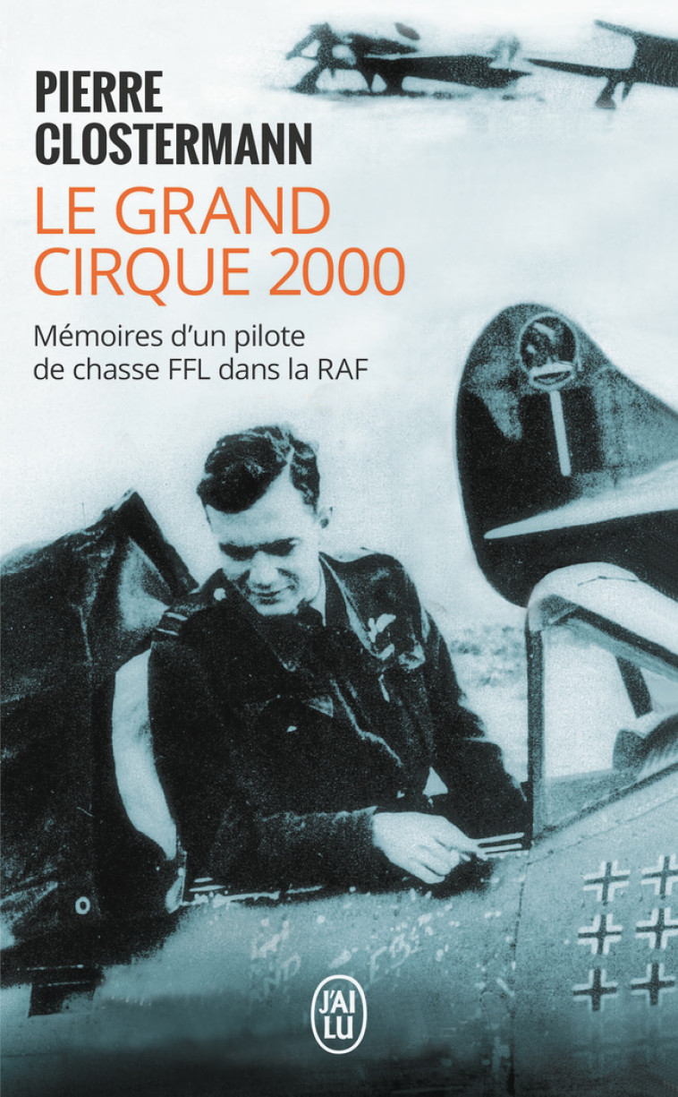Le grand cirque 2000 - Pierre Clostermann, Pierre Clostermann - J'AI LU