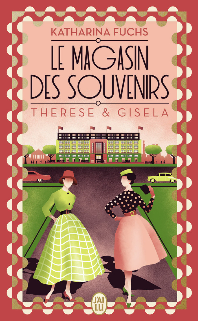Le magasin des souvenirs - Therese et Gisela - Katharina Fuchs, Céline Maurice, Katharina Fuchs, Céline Maurice - J'AI LU