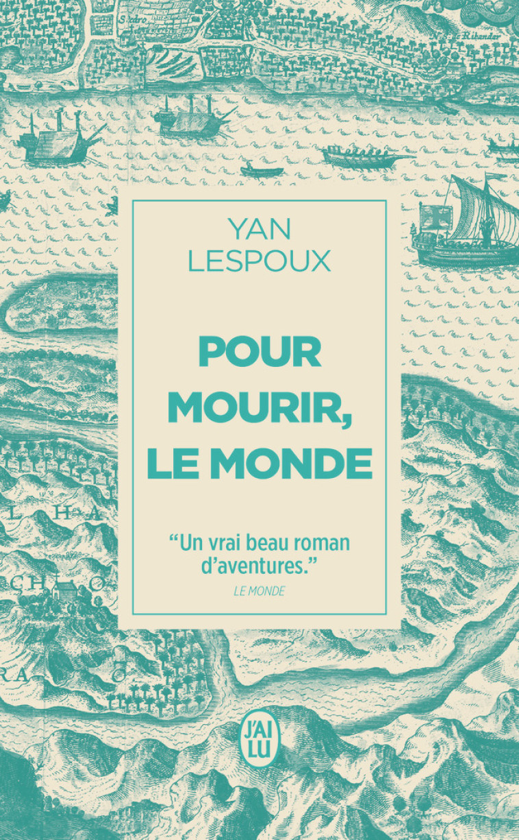 Pour mourir, le monde - Yan Lespoux, Yan Lespoux - J'AI LU