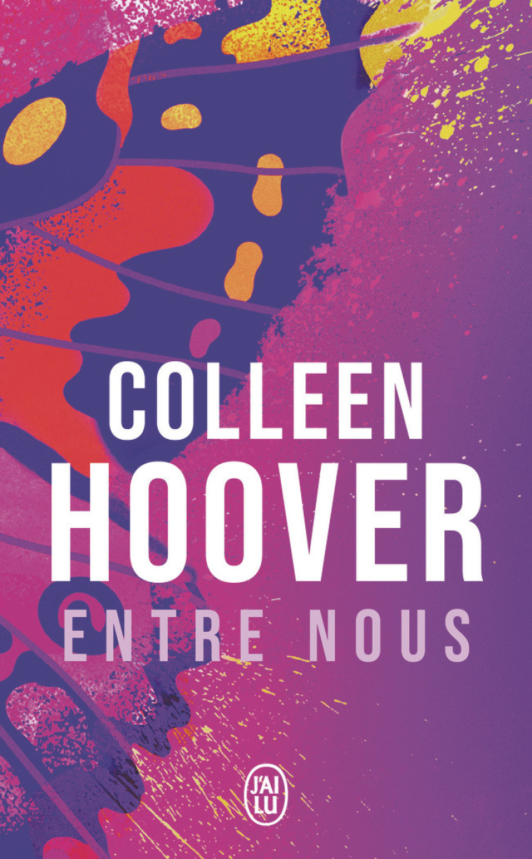 Entre nous - Colleen Hoover, Cécile Tasson, Colleen Hoover, Cécile Tasson - J'AI LU