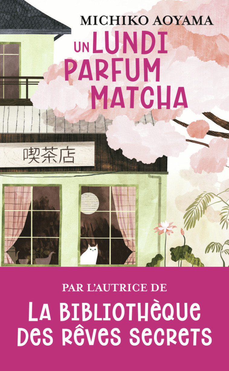 Un lundi parfum matcha - Michiko Aoyama, Michiko Aoyama, Alice Hureau - J'AI LU