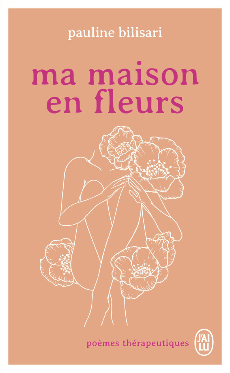 Ma maison en fleurs - Pauline Bilisari, Pauline Bilisari - J'AI LU