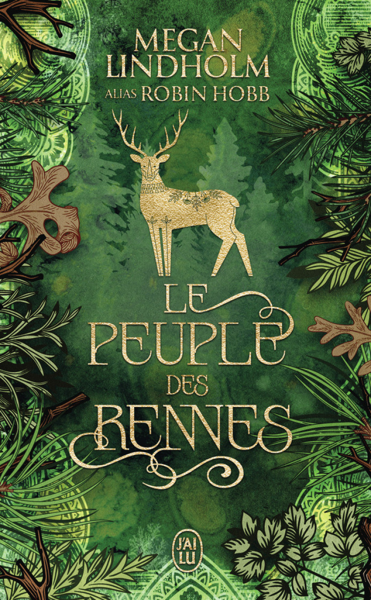 Le peuple des rennes - Megan Lindholm, Megan Lindholm, Maryvonne Ssossé - J'AI LU