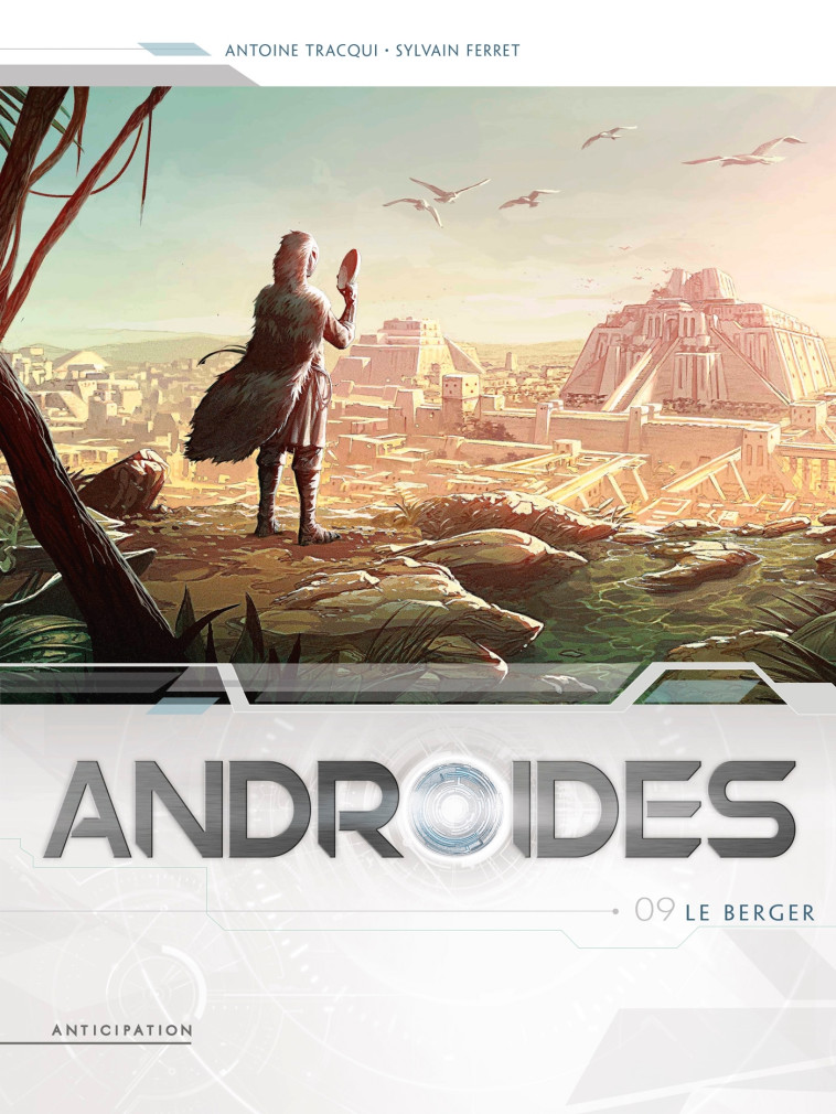 Androïdes T09 - Antoine Tracqui, Sylvain Ferret - SOLEIL