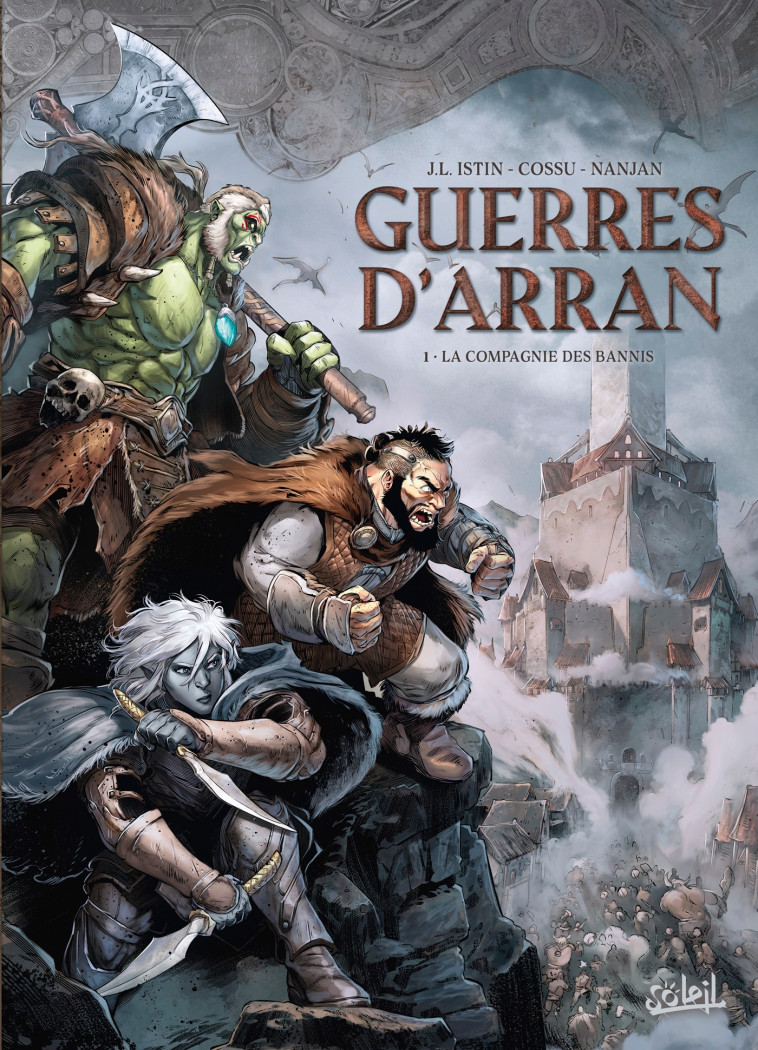 Guerres d'Arran T01 - Jean-Luc Istin, Brice Cossu, J. Nanjan - SOLEIL