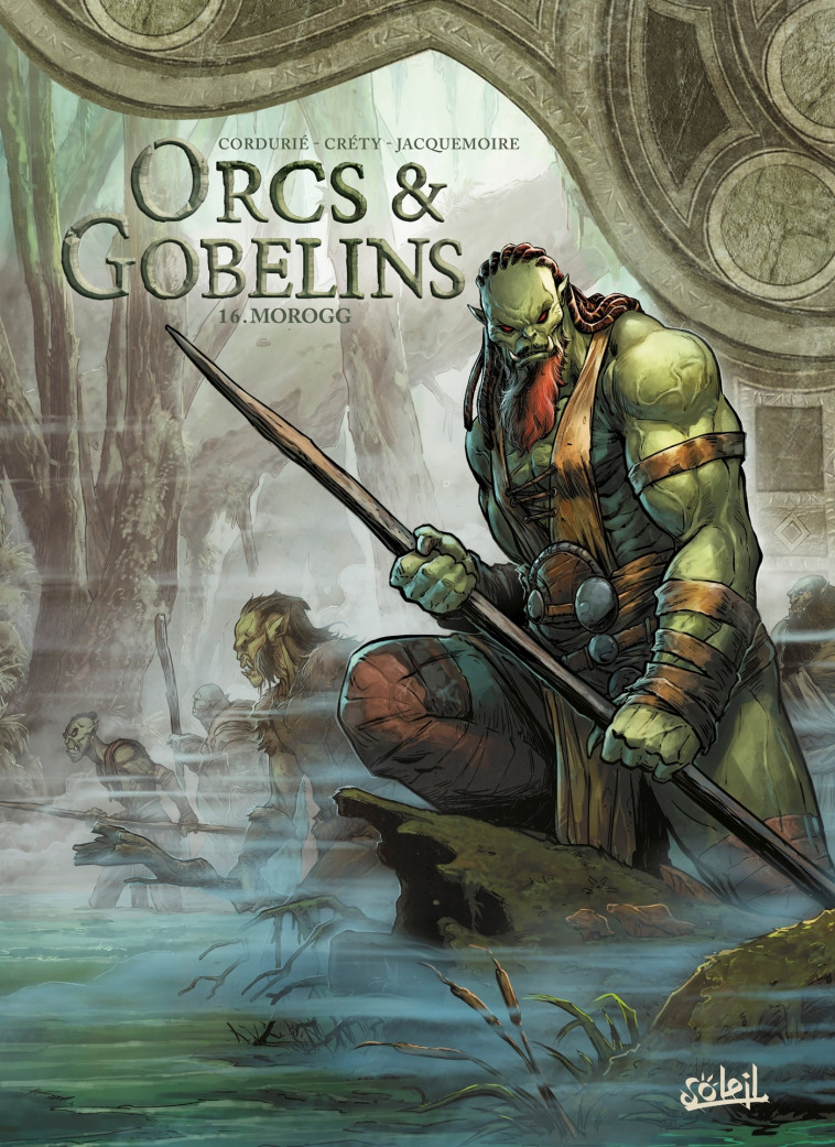 Les Terres d'Arran - Orcs et Gobelins T16 - Sylvain Cordurié, Stéphane Créty - SOLEIL