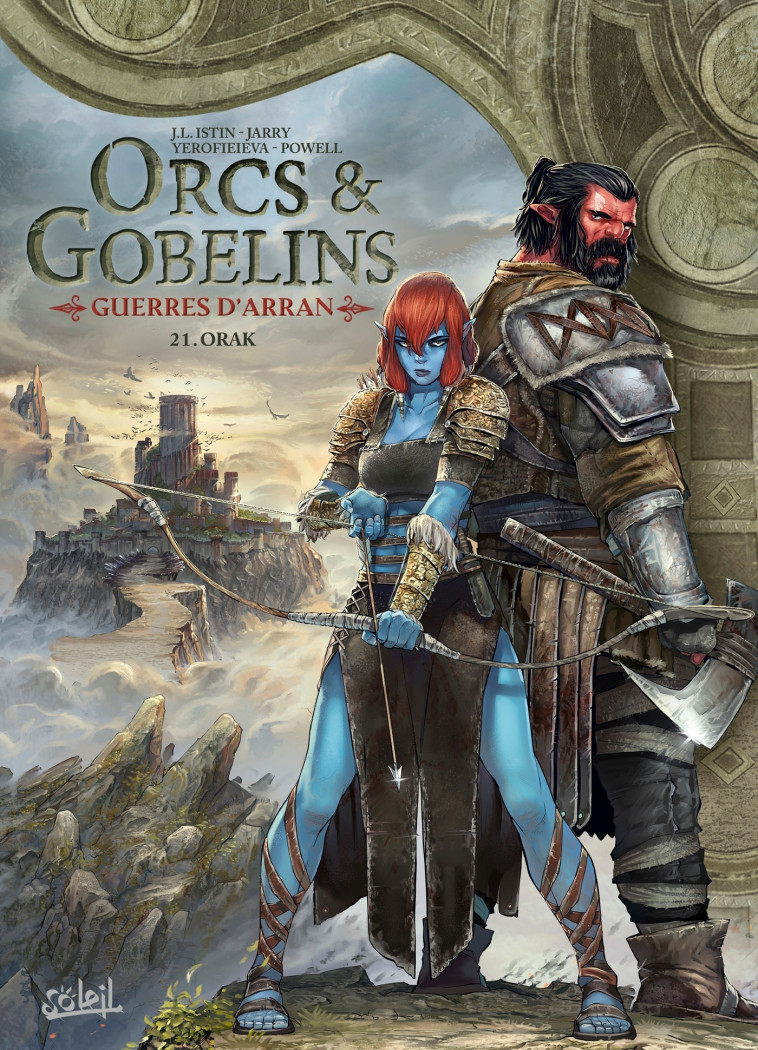 Orcs et Gobelins T21 - Guerres d'Arran - Nicolas Jarry, Jean-Luc Istin, Alina Yerofieieva - SOLEIL