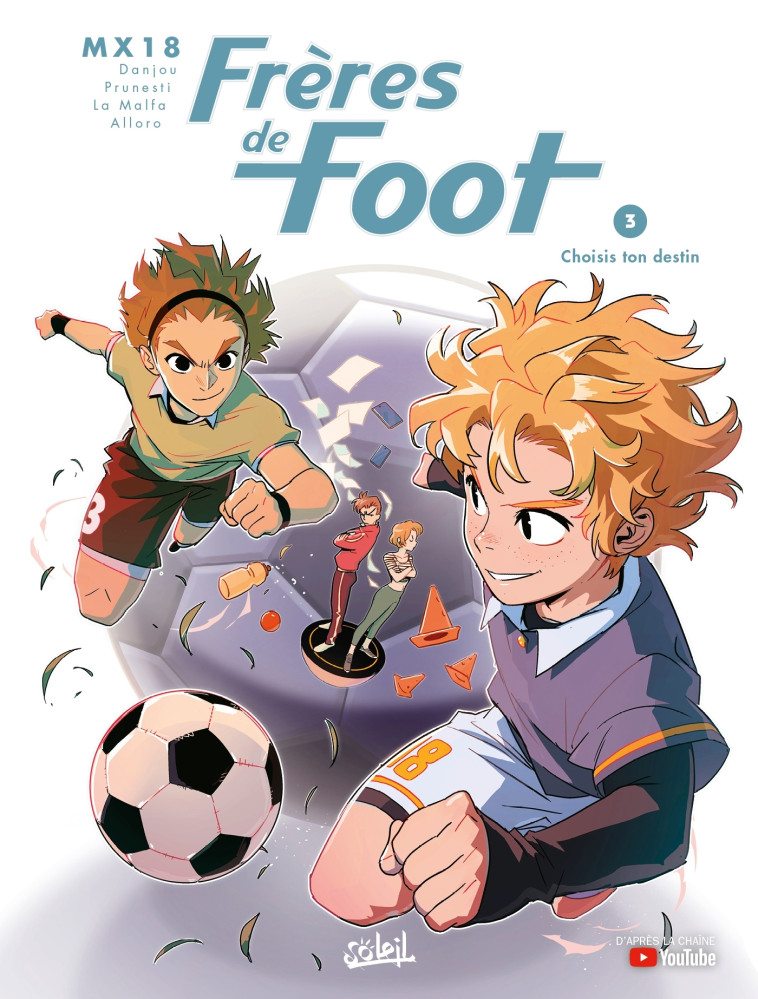 Frères de Foot T03 - Christian Prunesti, Ludovic Danjou, MX18 MX18,  MX18 - SOLEIL