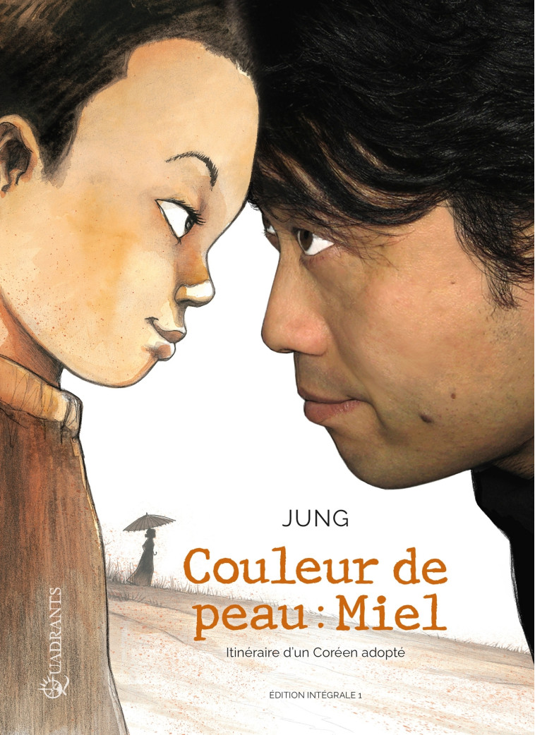 Couleur de peau : miel - Intégrale T01 à T02 - Jung Jung,  JUNG - SOLEIL