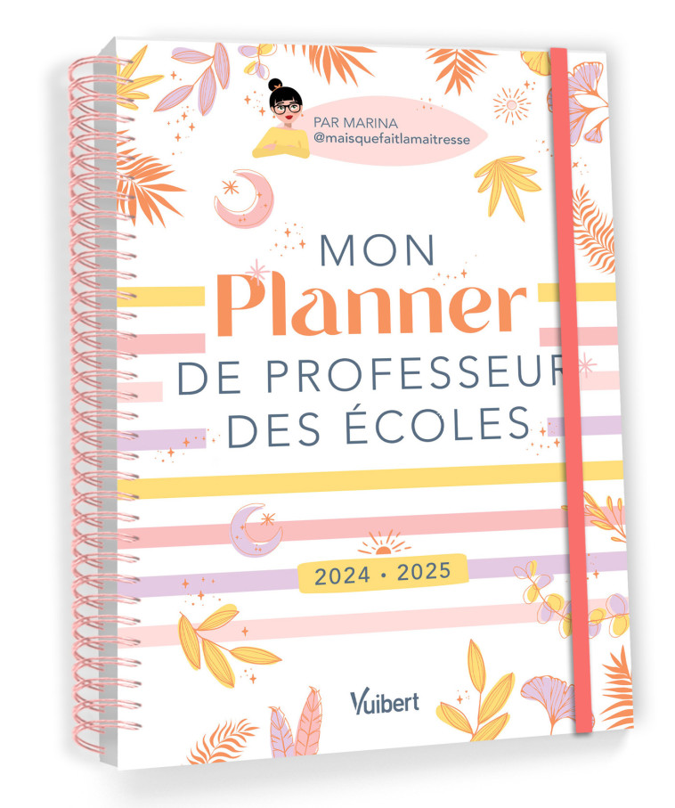 Mon Planner de professeur des écoles 2024/2025 -  Marina (Maisquefaitlamaîtresse),  Marina (Maisquefaitlamaîtresse) - VUIBERT