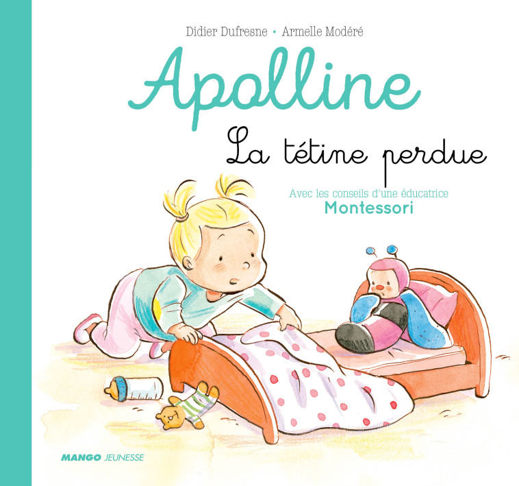 La tétine perdue - Didier Dufresne, Armelle Modéré, Didier Dufresne, Armelle Modéré - MANGO