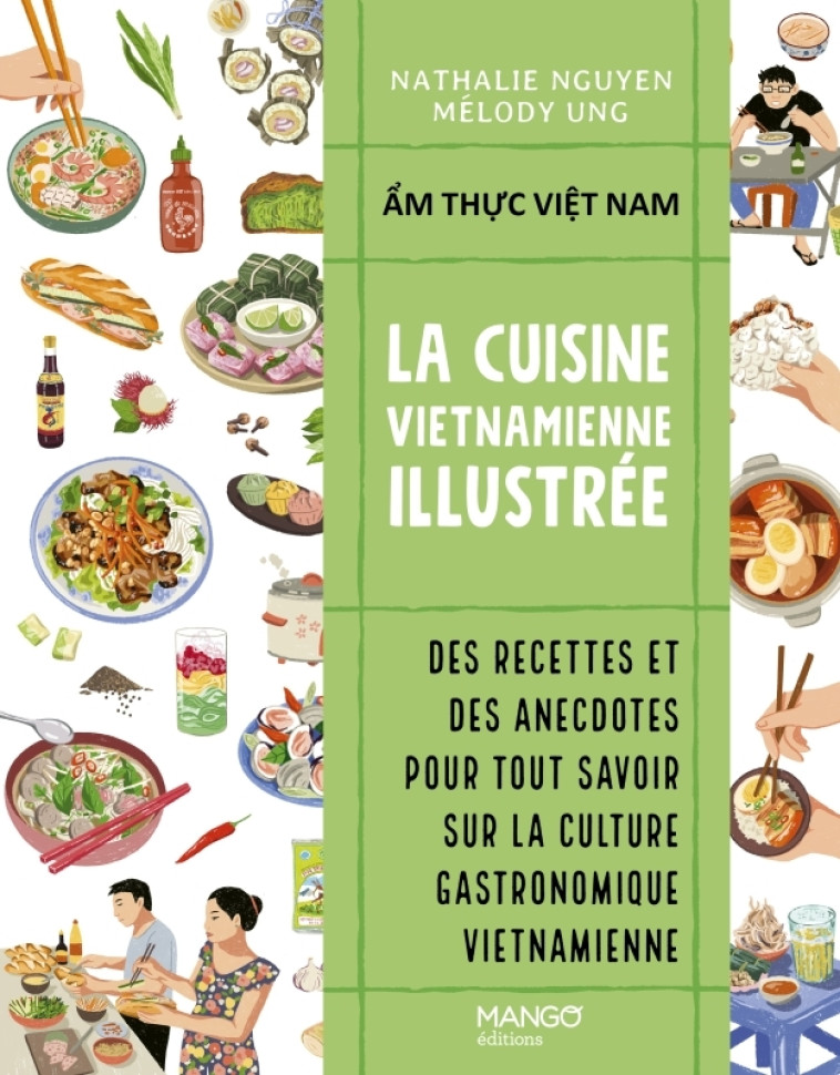 La cuisine vietnamienne illustrée - Nathalie Nguyen, Mélody Ung, Nathalie Nguyen, Mélody Ung - MANGO