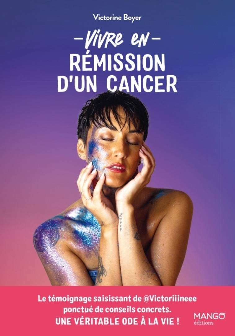 Vivre en rémission d'un cancer - Victorine Boyer, Victorine Boyer - MANGO